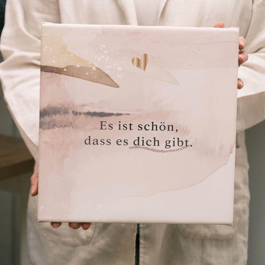 Es ist schön, dass es dich gibt-Leinwandbild